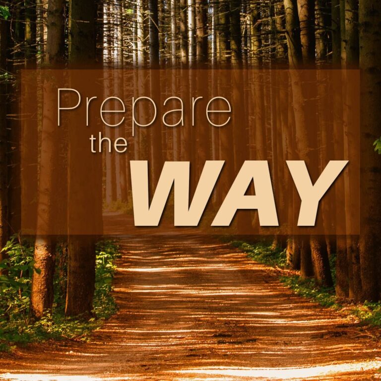 Prepare The Way