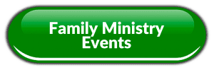 Family Ministry Events Button